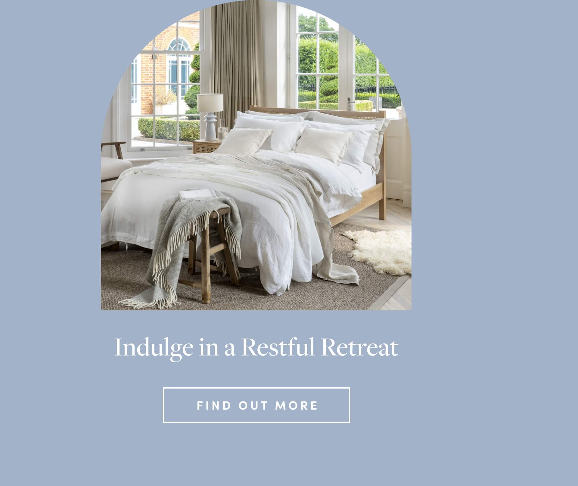 Indulge in a Restful Retreat - Find Out More